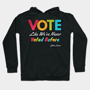 voted before John Lewis Hoodie